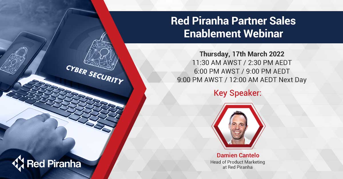 Red Piranha Partner Sales Enablement Webinar 17/03/2022