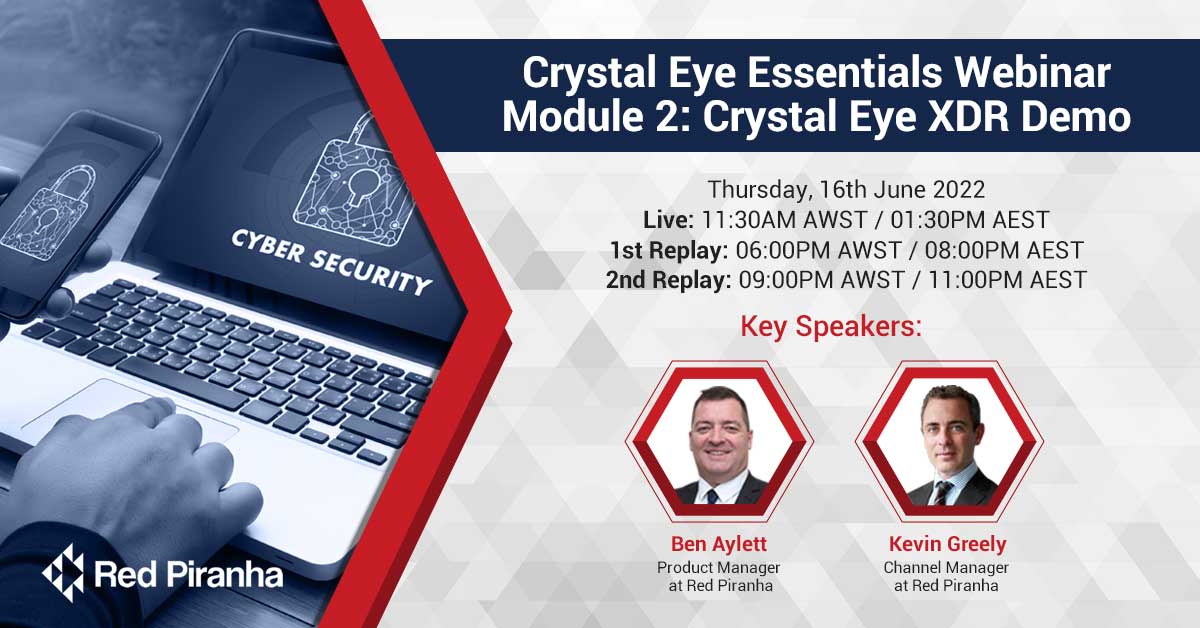 Crystal Eye Essentials Module 2: Crystal Eye XDR Demo 16th June 2022