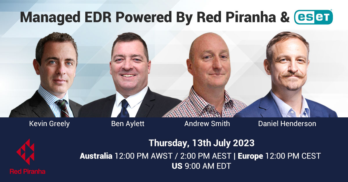 Managed EDR Powered By Red Piranha & ESET 13th July 2023