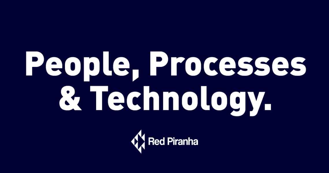 People, Processes and Technology