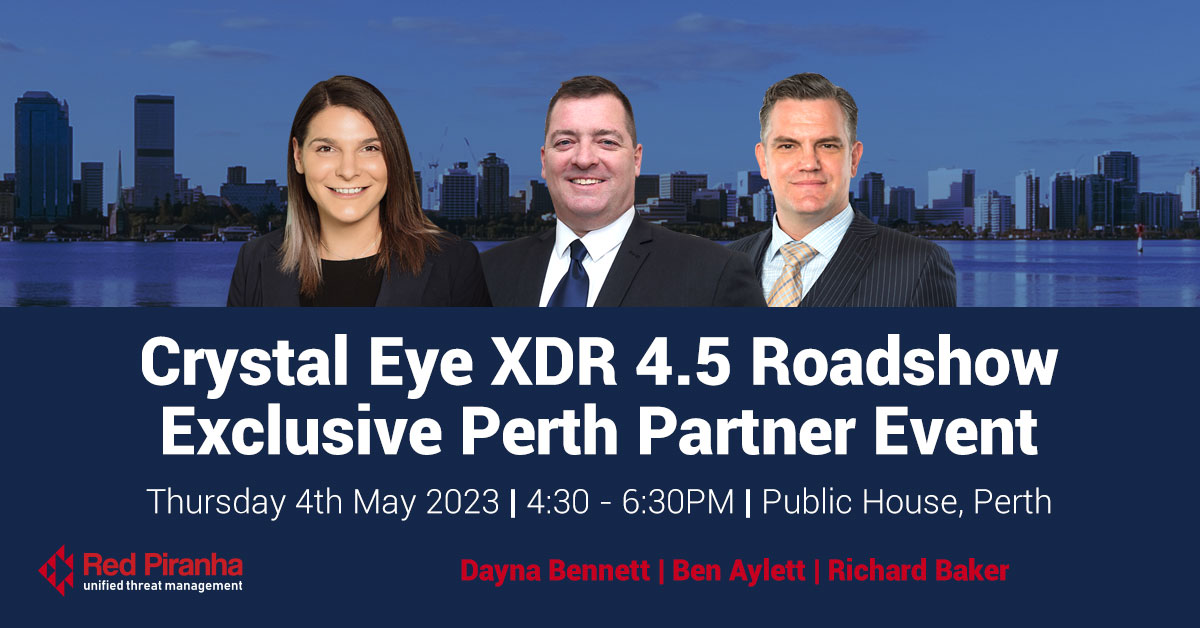 Crystal Eye XDR 4.5 Roadshow- Exclusive Perth Partner Event