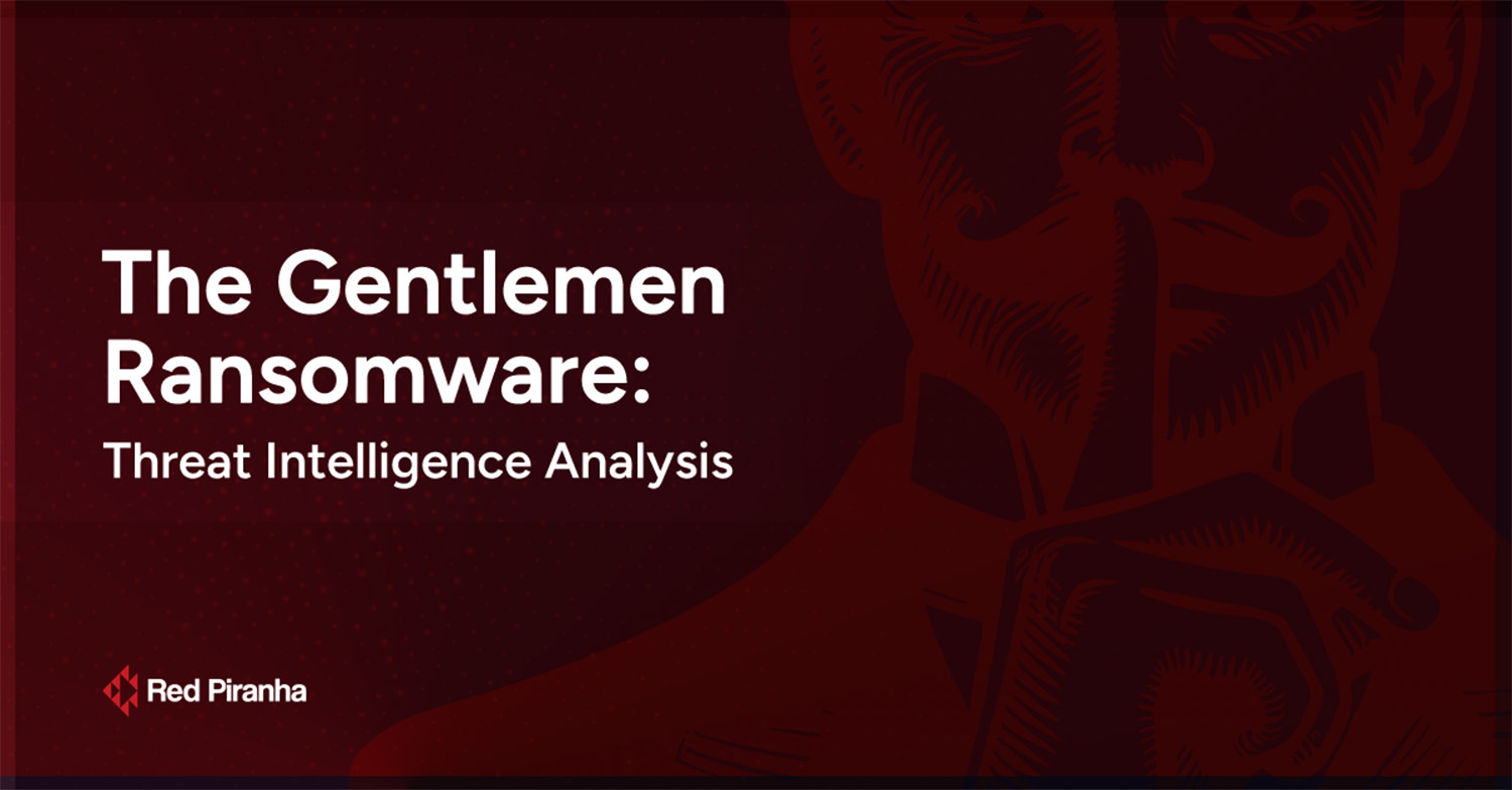 The Gentlemen Ransomware: Threat Intelligence Analysis