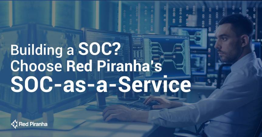 Red Piranha’s SOC-as-a-Service